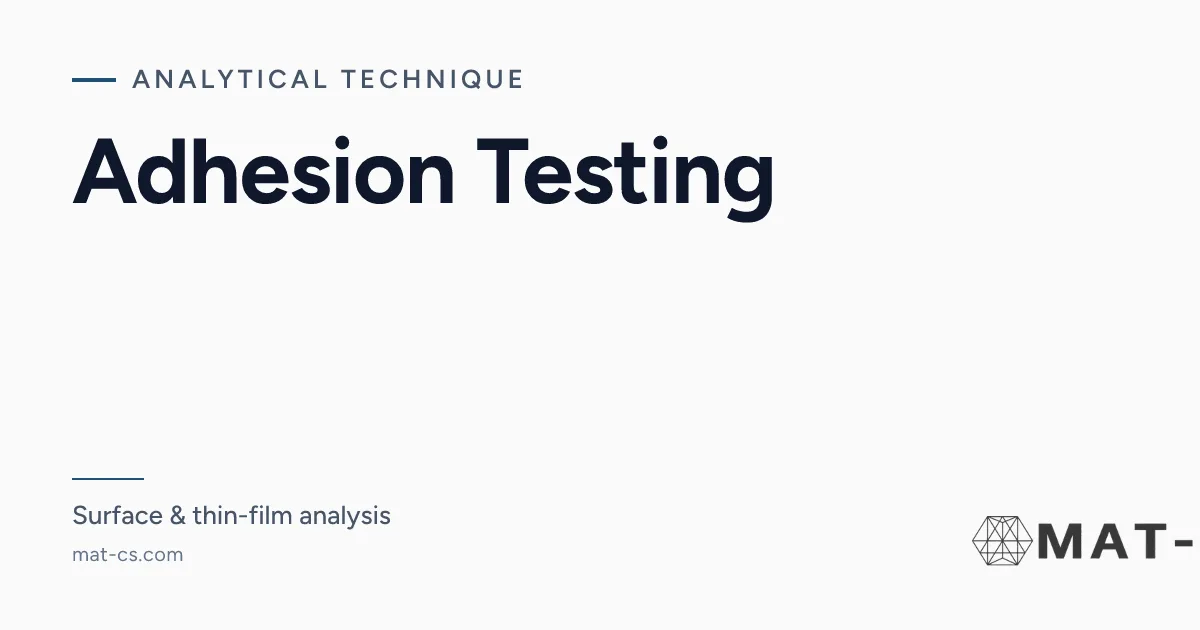 Adhesion Testing | Materials Characterization Services