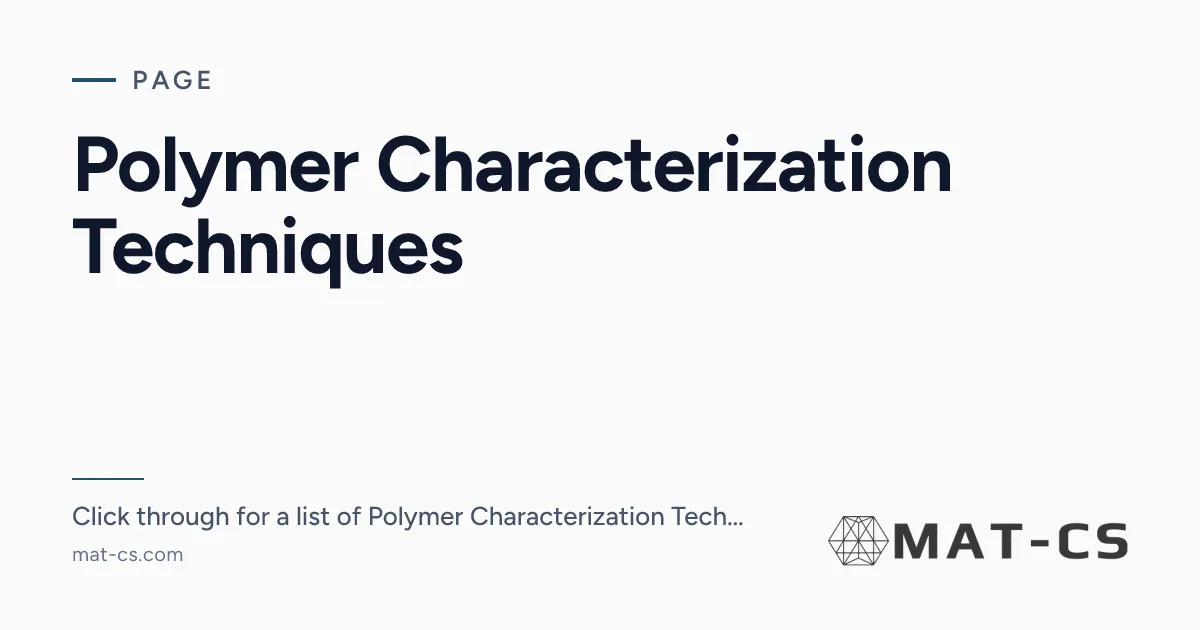 Polymer Characterization Techniques | Materials Characterization Services