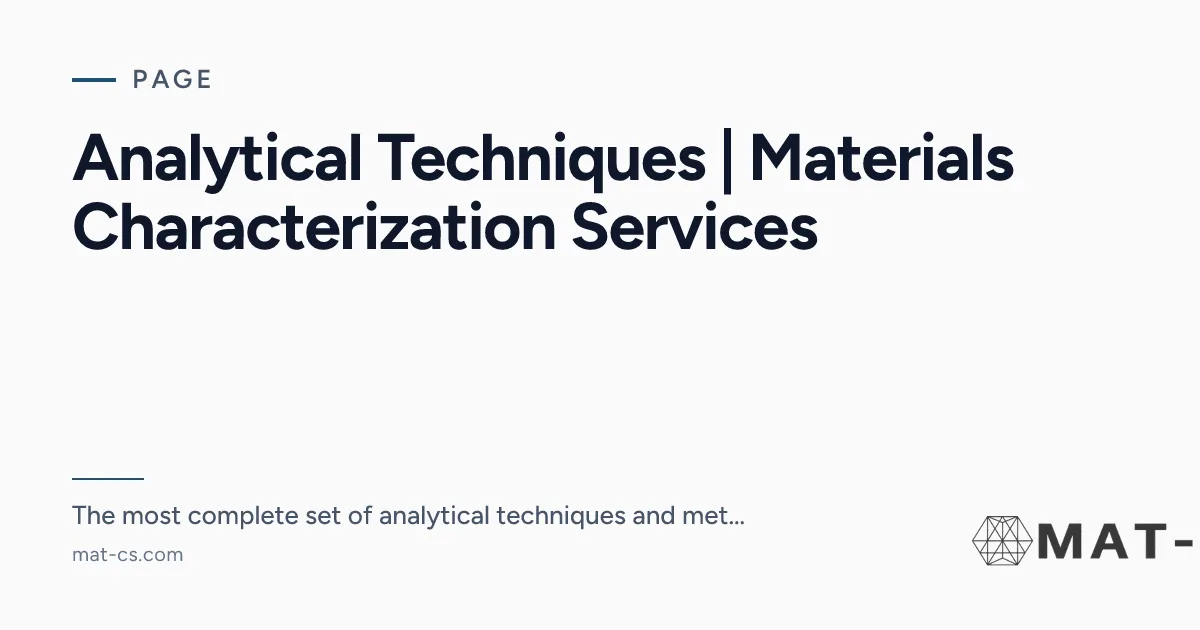 Analytical Techniques | Materials Characterization Services