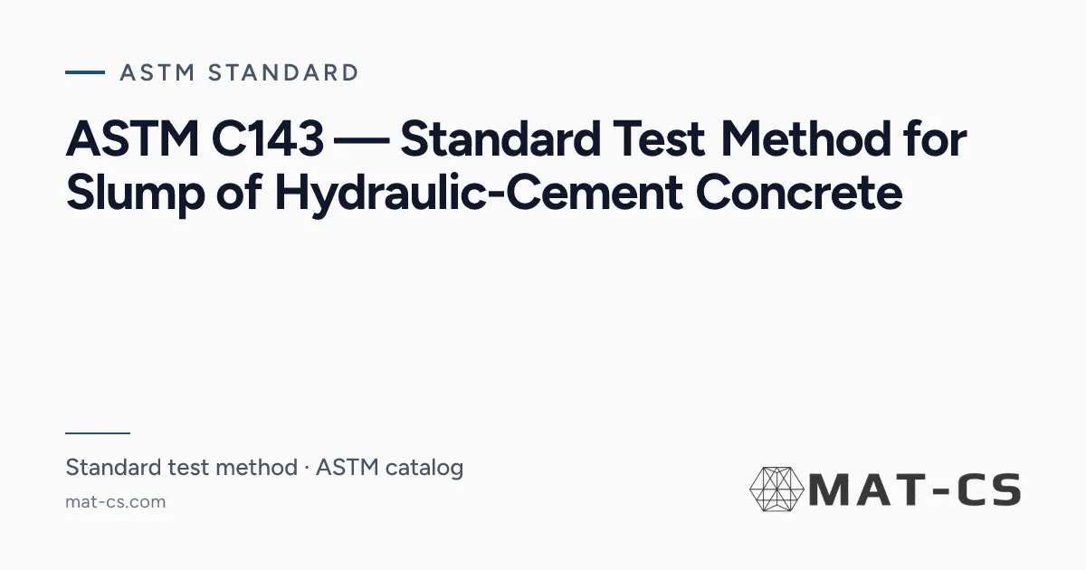 ASTM C143 | Materials Characterization Services