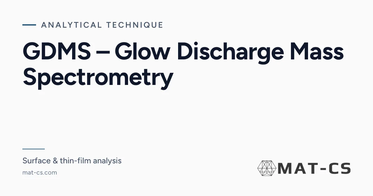 GDMS – Glow Discharge Mass Spectrometry | Materials